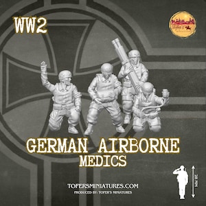 German Fallschirmjäger Airborne MEDICS (Germany, WW2) - Bolt Action 1/56 (28mm) scale  28 mm Miniatures