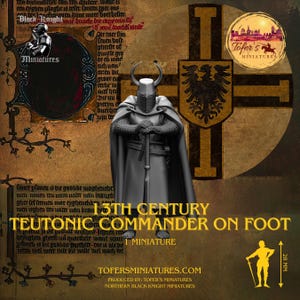 May include: A gray plastic miniature of a 15th century Teutonic Commander on foot, holding a sword. The miniature is 28 mm tall and is part of a collection of historical figures. The image includes the text "15th Century Teutonic Commander on Foot 1 Miniature".