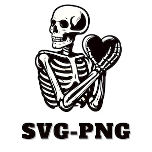 Skeleton Holding a Heart  Png-Svg Print File Digital Download
