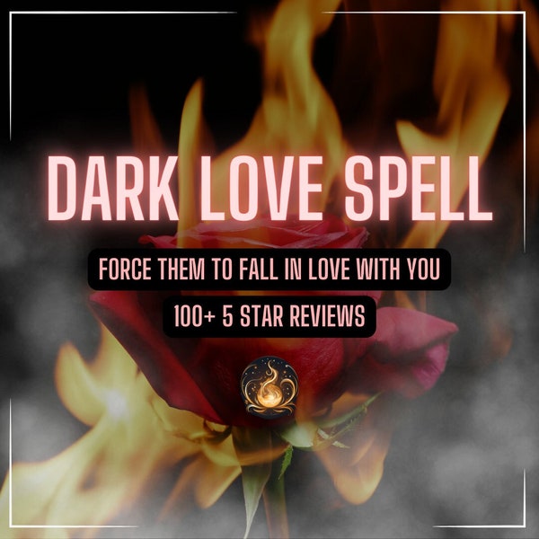 Dark LOVE SPELL | Force Them to Fall in Love with you | Dark Magic for strong relationship | Unbreakable connection | Same Day | Love Spell