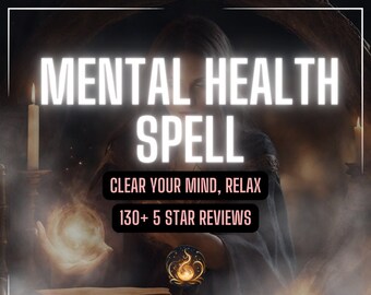 Mental Health Spell Powerful | 5000+ Clients | Custom Made for you | Fast Results | Anxiety Help  Spell | Emotional Repair | Depression Help