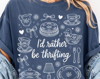 I'd Rather Be Thrifting Comfort Colors® Shirt, Vintage Thrifting T-Shirt, Funny Antique Dishes Tee, Cottagecore Thrifter Gift