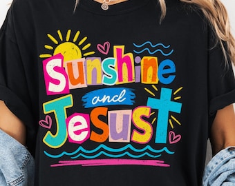 Sunshine And Jesus Comfort Colors® T-Shirt, Summer Vibes Shirt, Jesus Lover Gift, Summer Beach Graphic Tee
