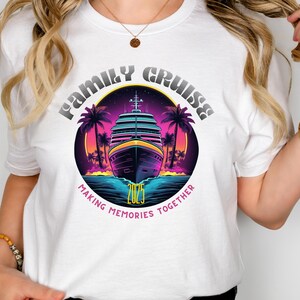 Family Cruise 2025 Shirts, Adults Kids Family Cruise T-shirt, Matching Family Cruise Shirts and Hoodies, Making Memories Together Tees