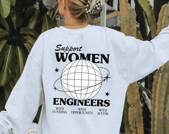 Engineer Crewneck, Women in STEM Shirt, Engineering Shirt, Baddies in Tech, Feminist Shirt, Women Belong in the Lab, Software Engineer Gift