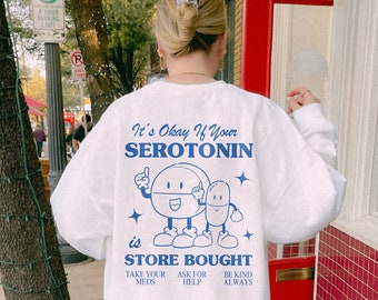 Anxiety Sweatshirt, Mental Health Hoodie, Be Kind to Your Mind Crewneck, Self Care Shirt, Store Bought Serotonin Shirt, You Are Enough Shirt