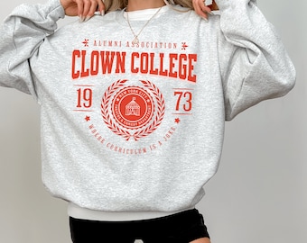 Clowncore Clothing, Clown College Sweatshirt, Kidcore Clothing, Weirdcore Crewneck, Goth Clothing, Funny Meme Shirt, Clown Hoodie, Y2K Shirt