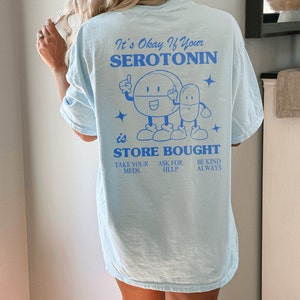 Anxiety Shirt, Mental Health Hoodie, Be Kind to Your Mind Crewneck, Self Care Shirt, Store Bought Serotonin Shirt, You Are Enough Shirt, 988 image 7