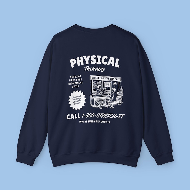 Physical Therapist Sweatshirt, PTA Crewneck, DPT Hoodie, Movement is Medicine, Sports Medicine Graphic T-Shirt, Inpatient Rehab PT Shirt Navy