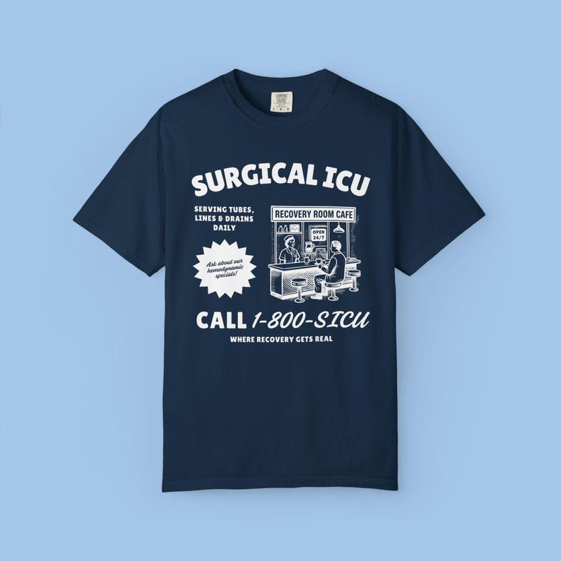 Surgical Intensive Care Unit T-shirt, SICU Comfort Colors Shirt, Post ...