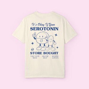 Anxiety Shirt, Mental Health Hoodie, Be Kind to Your Mind Crewneck, Self Care Shirt, Store Bought Serotonin Shirt, You Are Enough Shirt, 988 Ivory
