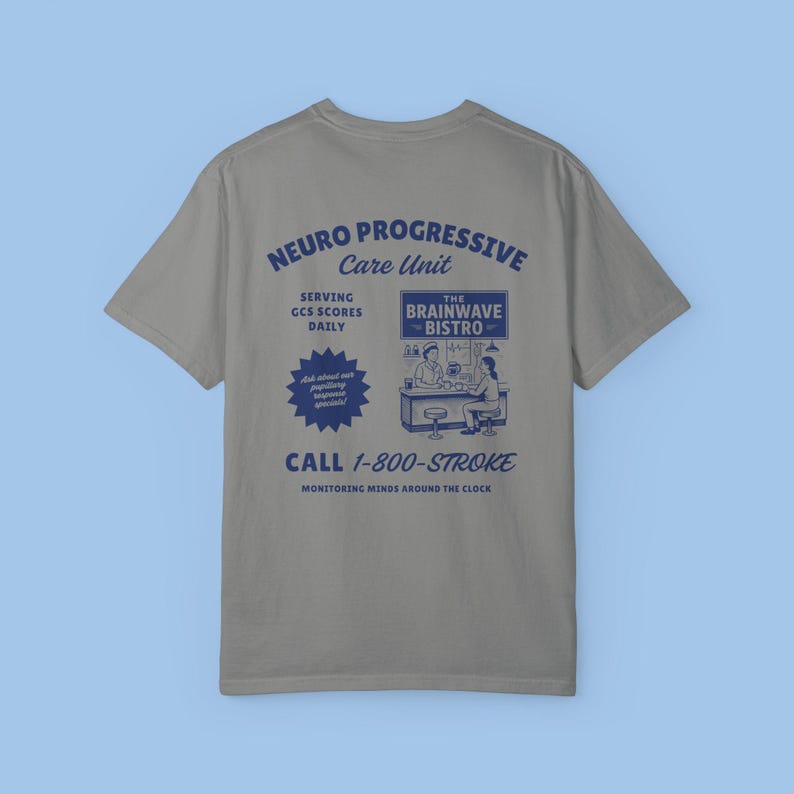 Camiseta de colores cómodos de la Unidad de Cuidados Progresivos Neurológicos, camiseta de la Unidad de Cuidados Progresivos Neurológicos, sudadera con licenciatura en enfermería (BSN) y enfermería registrada (RN), regalo para neurólogo, camiseta de concienciación sobre accidentes cerebrovasculares Granite