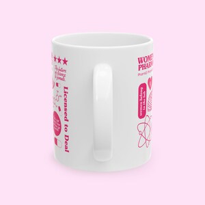 Women in Pharmacy Mug, PharmD Gift, Doctor of Pharmacy Graduation Gift, Licensed to Deal RX Mug, Gift for Pharmacist, Women in STEM Mug image 5