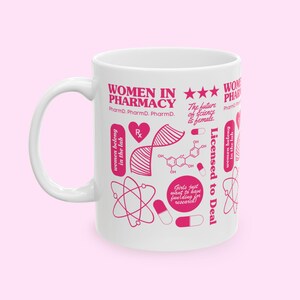 Women in Pharmacy Mug, PharmD Gift, Doctor of Pharmacy Graduation Gift, Licensed to Deal RX Mug, Gift for Pharmacist, Women in STEM Mug image 2
