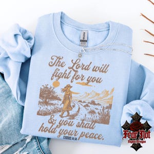 The Lord will fight for you png, God png, Christian png, western Christian png, western, cowgirl png