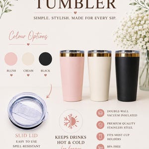May include: Three 20oz insulated tumblers in blush, cream, and black with gold-tone rims. Includes a clear spill-resistant sliding lid. Text reads: 20oz INSULATED TUMBLER, SIMPLE. STYLISH. MADE FOR EVERY SIP., COLOUR OPTIONS, BLUSH, CREAM, BLACK, SLID LID, KEEPS DRINKS HOT & COLD for longer, DOUBLE-WALL VACUUM INSULATED, PREMIUM QUALITY STAINLESS STEEL, FITS MOST CUP HOLDERS, BPA FREE & NON-TOXIC, EVERYDAY USE &bull; ON THE GO &bull; KEEPS DRINKS HOT AND COLD FOR LONGER.