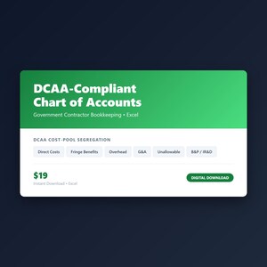 May include: A digital product card with a green gradient header titled DCAA-Compliant Chart of Accounts for Government Contractor Bookkeeping in Excel. It lists cost-pool categories including Direct Costs, Fringe Benefits, Overhead, G&A, Unallowable, and B&P / IR&D. The card displays a price of $19 and a green Digital Download button.