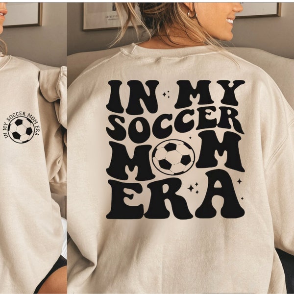 In My Soccer Mom Era Shirt, Soccer Mom Boy Era Sweatshirt, Retro Game Night Mom Soccer Sweater, In My Mom Era T-shirt, Gift for Mom Tee