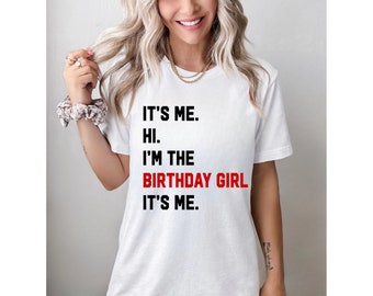 It's Me Hi I am The Birthday Girl It's Me Shirt, Birthday Girl Sweatshirt, Birthday Squad, Youth Birthday Girl Shirt, Birthday Party Tees