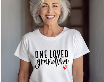 One Loved Grandma Shirt, Grandma Valentine Shirt, Mother's Day Shirt, Best Grandma Sweatshirt, Grandma Life Tee, Gift for Grandmother