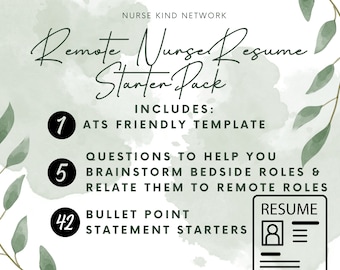 Remote Nurse Resume Starter, ATS Friendly, 42 bullet point starters, How to Display your Bedside Roles to correlate to Remote Nurse Roles