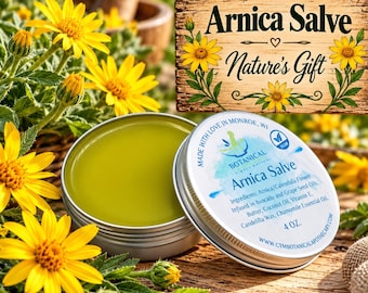 May include: A round metal tin of green arnica salve with a white lid labeled Arnica Salve, 4 oz., and ingredients including arnica, calendula, avocado, and grape seed oils. A wooden sign above reads Arnica Salve Nature's Gift.
