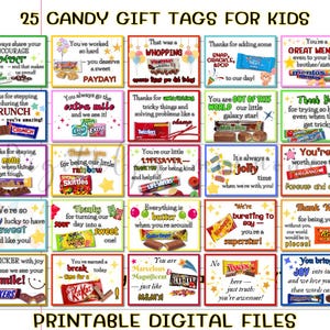 May include: A sheet of 25 printable candy gift tags for children. Each tag features a candy bar and a short, positive message. The tags are colourful and include brands like Skittles, Twix, and M&M's.