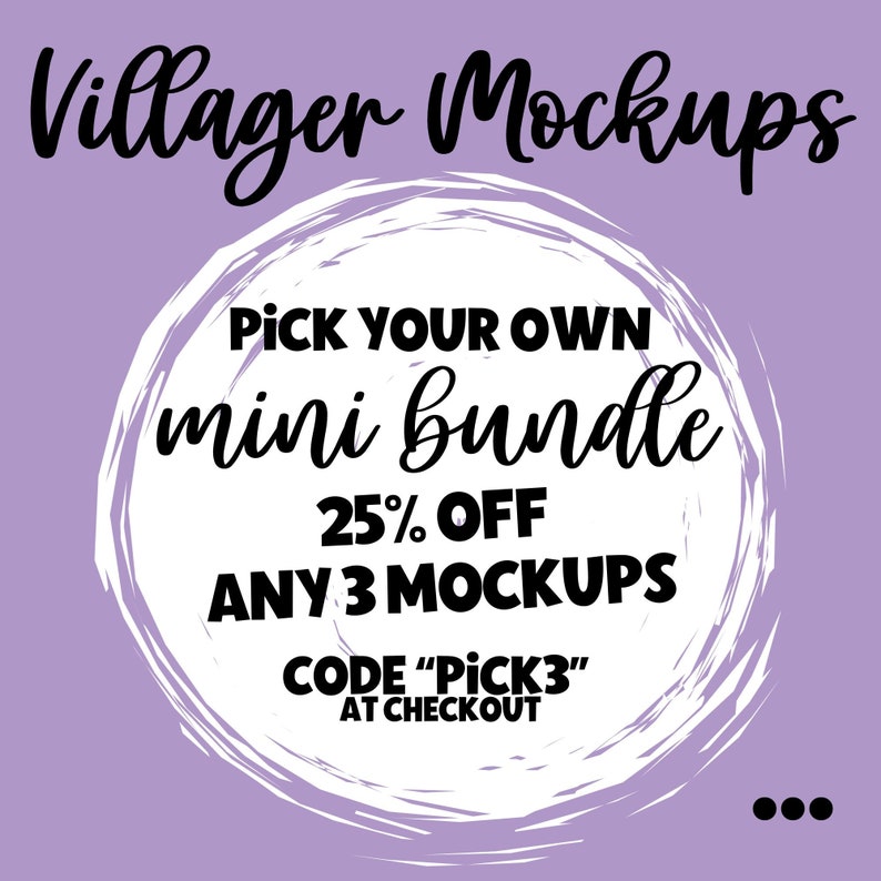 Info card on a purple background: Villager Mockups, Pick your own mini bundle, 25% off any 3 mockups. CODE "PICK3" at checkout.