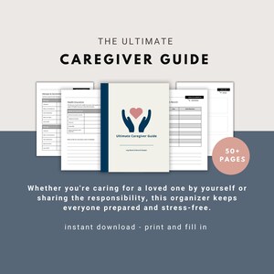 May include: A printable caregiver guide with over 50 pages. The cover features a blue and white design with a heart in hands graphic and the text "Ultimate Caregiver Guide".