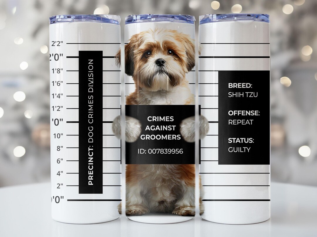 Shih Tzu Mugshot Tumbler Wrap PNG, 20oz Skinny Sublimation Design ...