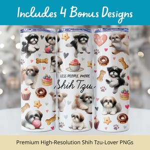 Less People More Shih Tzus Tumbler Wrap | 20oz Skinny Tumbler Sublimation Design, Instant Digital Download PNG file | Funny Dog Lover PNG