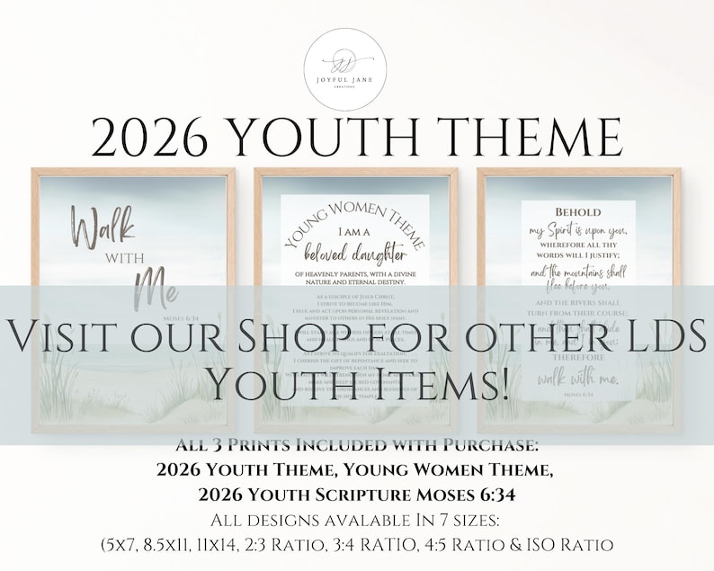May include: Three framed prints with inspirational text, including "2026 Youth Theme" and "Young Women Theme." The prints are displayed against a light background with the text "Visit our shop for other LDS youth items!" at the bottom.