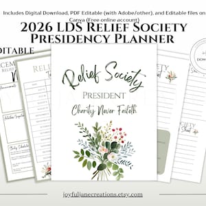 Op de afbeelding: Een verzameling afdrukbare plannerpagina's voor de LDS Relief Society Presidency 2026. Het ontwerp bevat een omslag met de woorden "Relief Society President" en "Charity Never Faileth" met een bloemenboeket. Inclusief bewerkbare PDF-bestanden.