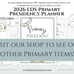 Op de afbeelding: Een digitale planner voor de LDS Primary Presidency 2026. Het ontwerp bevat bewerkbare PDF-bestanden en Canva-bestanden. De planner bevat pagina's voor aankondigingen, de Primary Presidency en verjaardagskaarten. De tekst luidt: "Bezoek onze shop om onze andere primaire items te bekijken!"