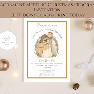 May include: A printable invitation for a Christmas Sacrament Meeting. The invitation features a watercolor illustration of the Holy Family with a gold border and text that reads "Please join us for our Christmas Sacrament Program".