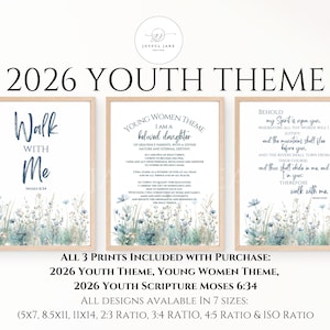 May include: Three framed prints with text and floral designs. The prints include the phrases "Walk With Me," "Young Women Theme I am a beloved daughter," and "Behold my Spirit is upon you." The prints are labeled "2026 Youth Theme."