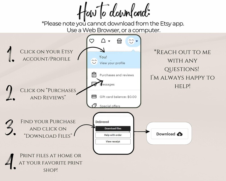 Puede incluir: Una gu&iacute;a de cuatro pasos sobre c&oacute;mo descargar archivos digitales de Etsy. La gu&iacute;a incluye una representaci&oacute;n visual de la interfaz del sitio web de Etsy, destacando los pasos para encontrar y descargar los archivos comprados. La gu&iacute;a tambi&eacute;n incluye una nota que indica que las descargas no est&aacute;n disponibles a trav&eacute;s de la aplicaci&oacute;n Etsy.