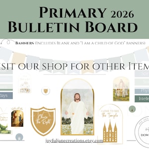 May include: A digital bulletin board design with the text "PRIMARY 2026 BULLETIN BOARD." Includes banners, images, and text boxes for announcements, birthdays, and spiritual themes. Features the text "VISIT OUR SHOP FOR OTHER ITEMS!" and "joyfuljanecreations.etsy.com."