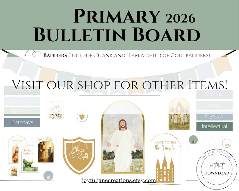 May include: A digital bulletin board design with the text "PRIMARY 2026 BULLETIN BOARD." Includes banners, images, and text boxes for announcements, birthdays, and spiritual themes. Features the text "VISIT OUR SHOP FOR OTHER ITEMS!" and "joyfuljanecreations.etsy.com."