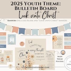 LDS Youth theme 2025 Look unto Christ D&C 6:36, Young Women Theme, LDS Youth Program Young Women, Church of Jesus Christ, Bulletin board