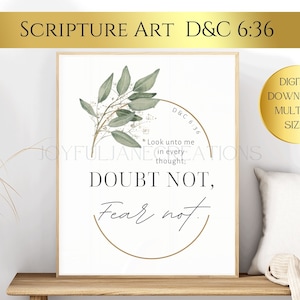 Scripture art Doctrine & Covenants 6:36 &quot;Look unto me in every thought, doubt not, fear not&quot; printable, LDS Youth, RS and CFM, Jesus Christ