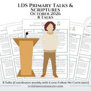 Puede incluir: Una colección de páginas impresas tituladas LDS Primary Talks & Scriptures October 2026 8 Talks, con una ilustración central de una persona de pie ante un podio de madera. Los documentos incluyen texto para lecciones semanales y un icono de descarga instantánea.