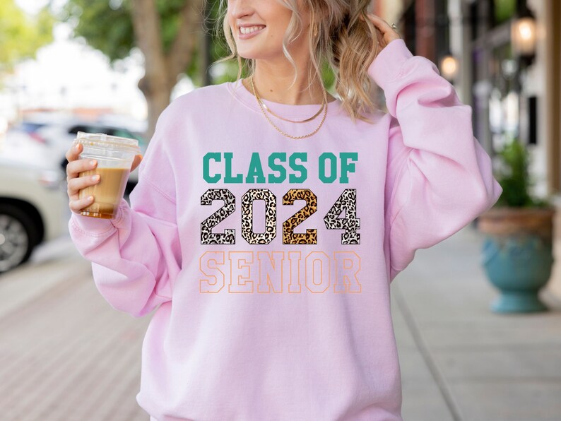 Class of 2024 Senior Sweatshirt Senior Year 2024 Sweatshirt Etsy