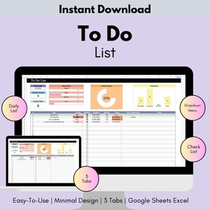 May include: A computer screen displaying a to-do list template with three tabs. The template is designed for use with Google Sheets or Excel. The template includes a daily list, a check list, and a drop-down menu. The template is color-coded and includes a progress bar. The text on the screen reads "To Do List".