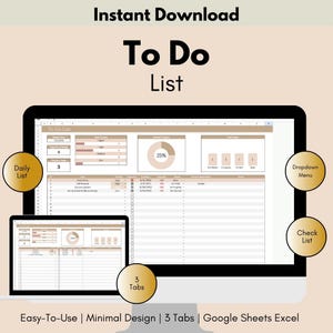 May include: A digital to-do list template with three tabs, a daily list, a check list, and a drop-down menu. The template is designed in a minimalist style with a beige and brown color scheme. The template is for Google Sheets and Excel.