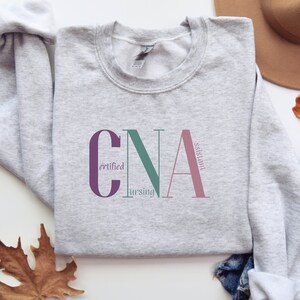 CNA Sweatshirt, CNA Shirt, CNA Appreciation Gift, Valentine, Nurse Week, Christmas, New Cna Graduation Gift, Certified Nursing Assistant