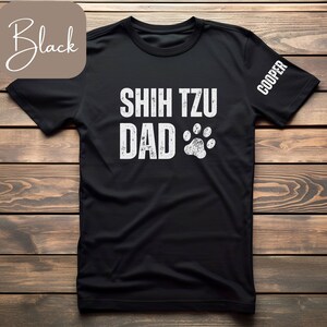 Shih Tzu Dad TShirt, Shih Tzu Dad Sweatshirt, Personalized Shih Tzu Shirt, Shih Tzu Gifts for Men, Fathers Day Gift, Shih Tzu Shirt for Men