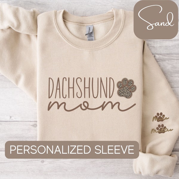 Custom Dachshund Mom Sweatshirt or T-Shirt, Dachshund Shirt with Names, Sleeve Writing Doxie Sweatshirt, Doxie Mom Shirt, Dachshund Gifts