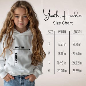May include: A young person wearing a white hoodie, with a size chart for Youth Hoodies. The chart shows measurements in inches for width and length, ranging from size S to XL. The hoodie is shown with measurements for width and length.