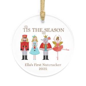 Personalized Nutcracker Ornament, First Nutcracker Ornament, Nutcracker Ballet Ornament, Custom Nutcracker Ornament, Ballet Christmas